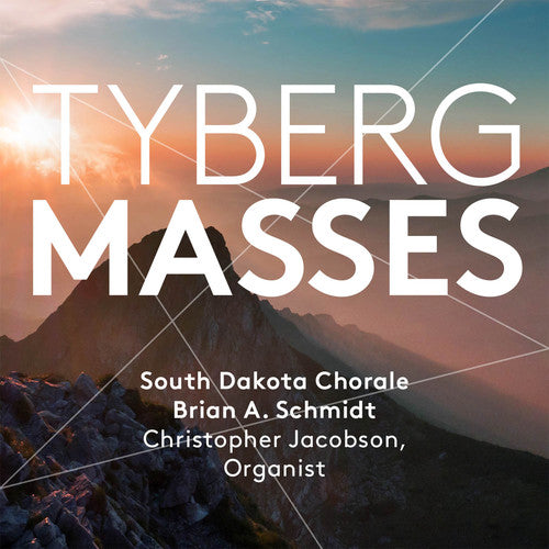 Tyberg Masses / Schmidt, Jacobson, South Dakota Corale