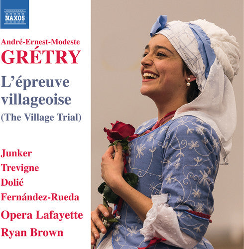 Gretry: L'epreuve villageoise / Brown, Opera Lafayette