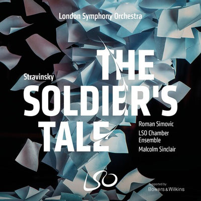 Stravinsky: The Soldier's Tale / SImovic, Sinclair, LSO Chamber Ensemble