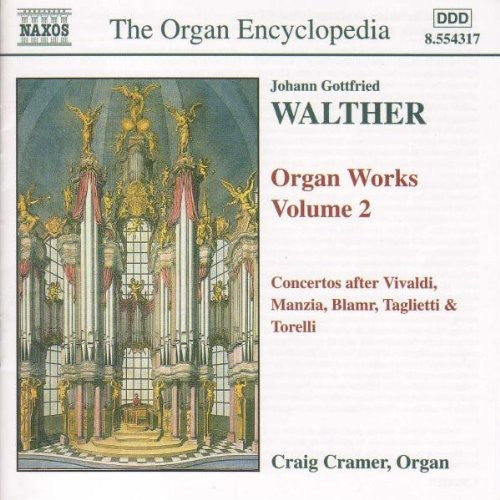 Walther: Organ Works Vol 2  / Craig Cramer