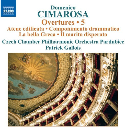 Cimarosa: Overtures, Vol. 5 / Gallois, Czech Chamber Philharmonic