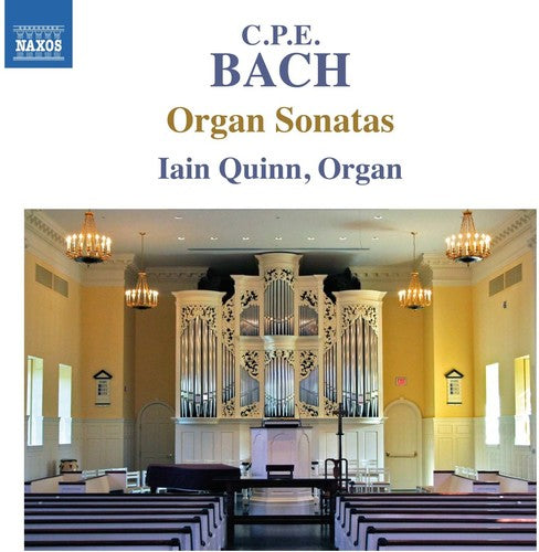 C. P. E. Bach: Organ Sonatas / Quinn