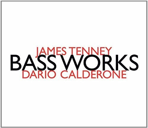 James Tenney: Bass Works