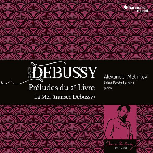 Debussy: Preludes Book 2 & La Mer / Melnikov