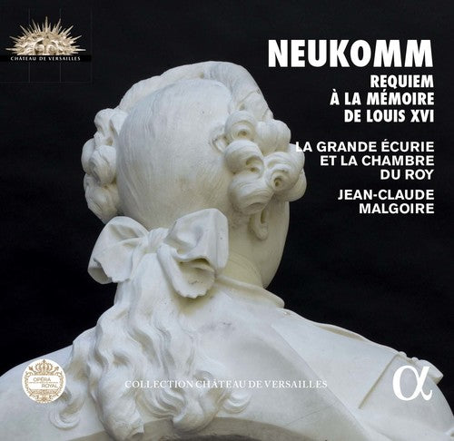 Neukomm: Requiem à la mémoire de Louis XVI