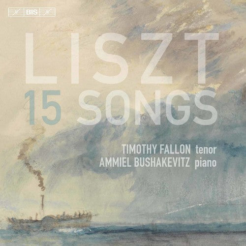 Liszt: 15 Songs / Fallon, Bushakevitz