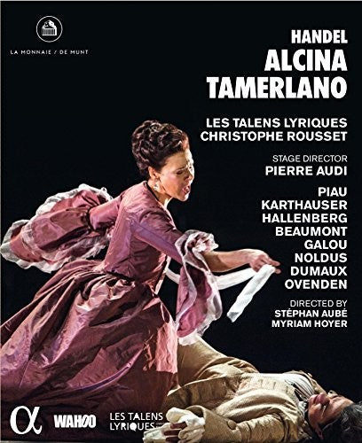 Handel: Alcina & Tamerlano / Rousset, Piau, Les Talens Lyriques [Blu-ray]
