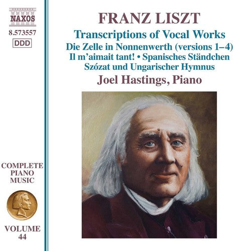 Liszt: Complete Piano Muisc, Vol. 44 - Transcriptions of Vocal Works / Hastings
