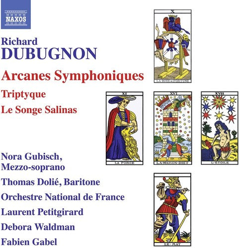 Dubugnon: Arcanes Symphoniques, Triptyque & Le Songe Salinas / Petitgirard, Waldman, Gabel, French National Orchestra