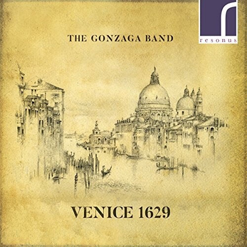 Venice 1629 / The Gonzaga Band