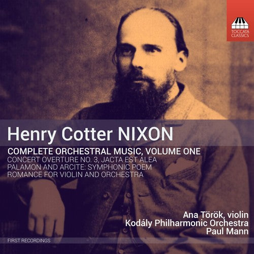 Nixon: Complete Orchestral Works, Vol. 1