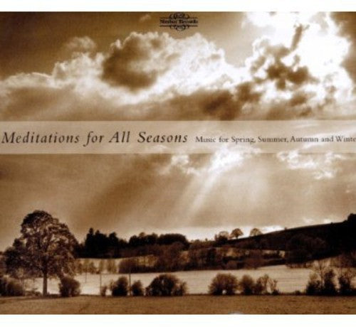 Meditations For All Seasons - Music For Spring, Summer, Etc