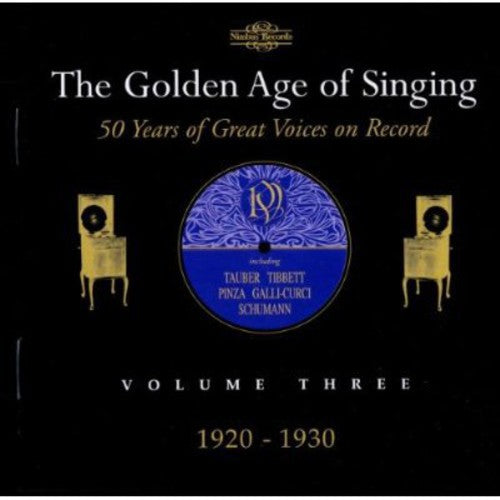 The Golden Age Of Singing Vol 3 - 1920-1930