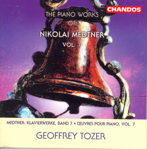 MEDTNER: Piano Works, Vol. 7
