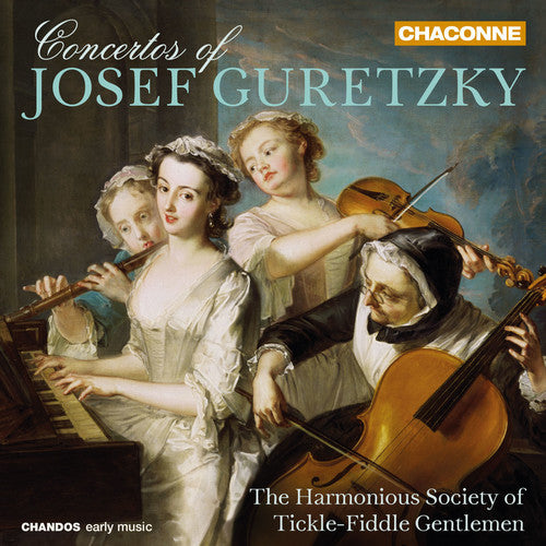 Concertos of Josef Guretzky / Richter, Gaborjani, The Harmonious Society of Tickle-Fiddle Gentlemen