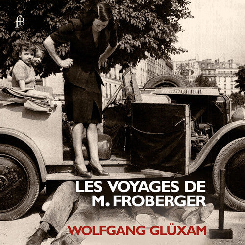 Les voyages de M. Froberger