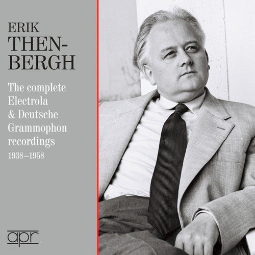 Erik Then-Bergh: The Complete Electrola & Deutsche Grammophon Recordings