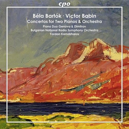 Bartok & Babin: Piano Concertos / Kamdzhalov, Piano Duo Genova & Dimitrov, Bulgarian National Radio Symphony