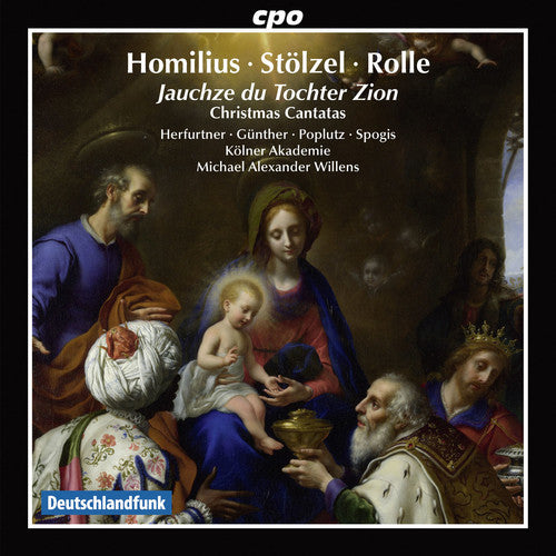 Homilius, Stolzel & Rolle: Christmas Cantatas / Willens, Die Kolner Akademie