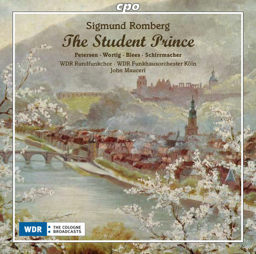 Romberg: The Student Prince / Mauceri, WDR Rundfunkorchester Koln