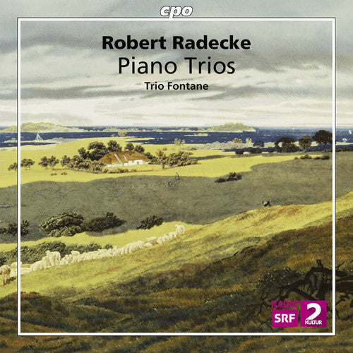Radecke: Piano Trios / Trio Fontane