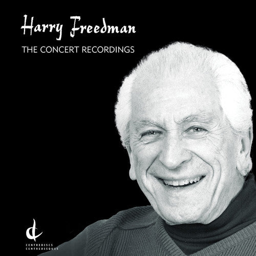 Harry Freedman: The Concert Recordings