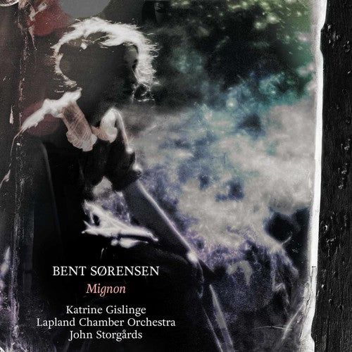 Bent Sørensen: Mignon