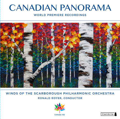 Canadian Panorama / Royer, Winds of the Scrborough Philharmonic