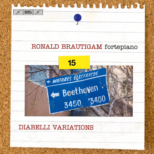 Beethoven: Complete Piano Works, Vol. 15 - Diabelli Variations / Brautigam