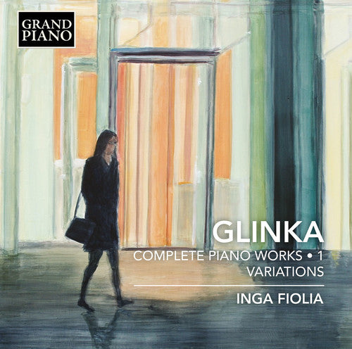 Glinka: Complete Piano Works, Vol. 1 / Fiolia