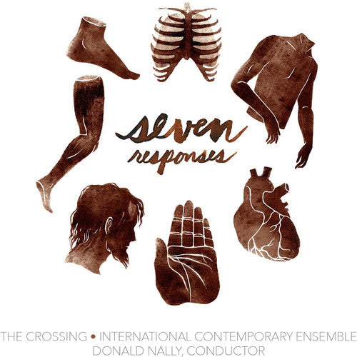 Seven Responses / Nally, The Crossing, International Contemporary Ensemble