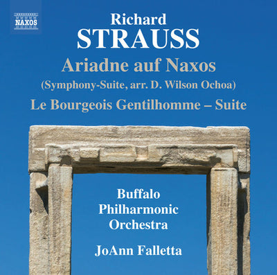 R. Strauss: Ariadne auf Naxos / Falletta, Buffalo Philharmonic
