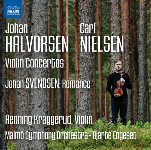 Halvorsen, Nielsen & Svendsen: Music for Violin & Orchestra / Kraggerud, Engeset, Malmo Symphony
