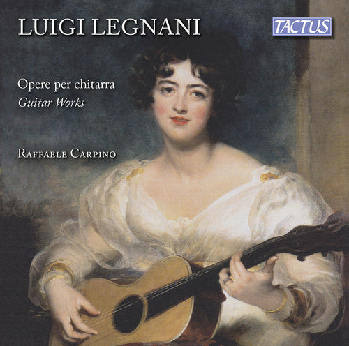 Legnani: Guitar Works