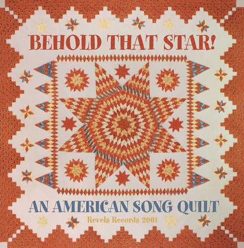 Behold that Star!: An American Song Quilt