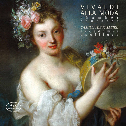 Vivaldi alla moda: Chamber Cantatas / De Falleiro, Accademia Apollinea