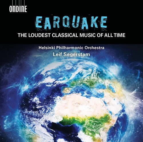 Earquake: The Loudest Classical Music of All Time / Segerstam, Helsinki Philharmonic