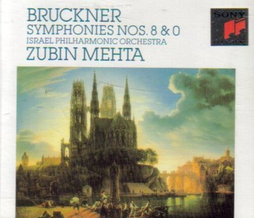 Bruckner: Symphonies Nos 8 & 0 / Zubin Mehta, Israel Phil