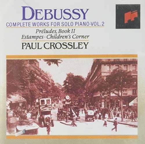 Debussy: Complete Works For Solo Piano Vol 2 / Paul Crossley