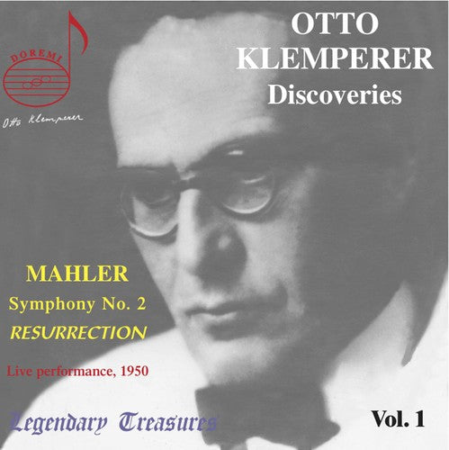 Otto Klemperer Discoveries: Mahler Symphony No. 2 (Live 1950