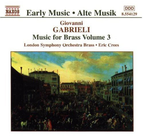 Early Music - Gabrieli: Music For Brass Vol 3 / Crees, Et Al