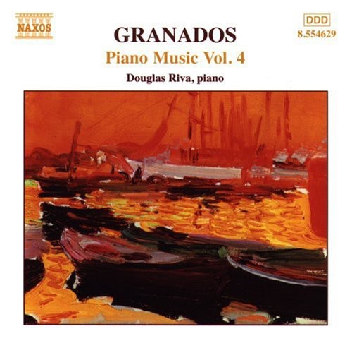 Granados: Piano Music Vol 4 / Douglas Riva