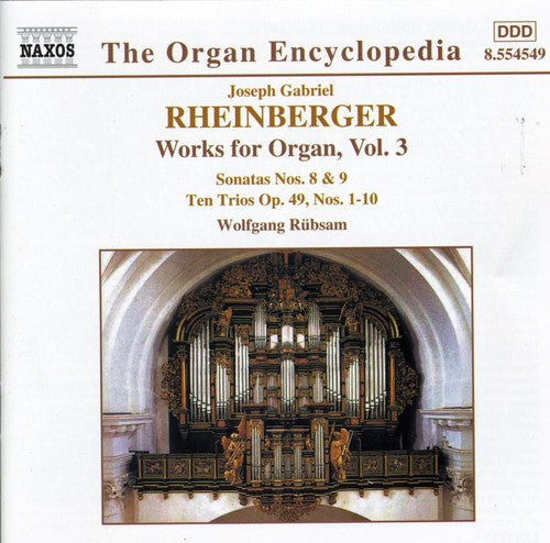 Rheinberger, J.G.: Organ Works, Vol.  3