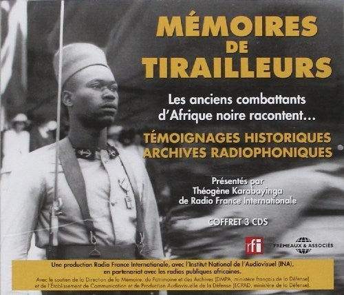 MEMOIRES DE TIRAILLEURS - LES