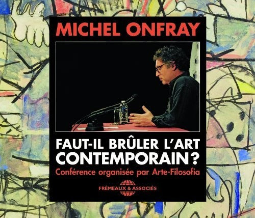 FAUT-IL BRULER L?ART CONTEMPOR