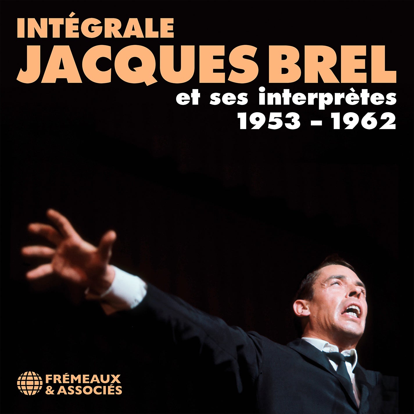 The Complete Jacques Brel & His Early Interpreters, 1953-1962