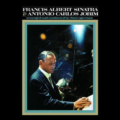 FRANCIS ALBERT SINATRA & ANTONIO CARLOS JOBIM