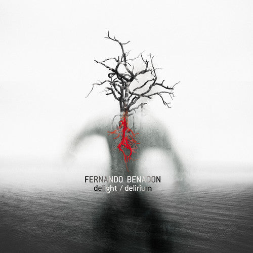 Fernando Benadon: Delight/Delirium