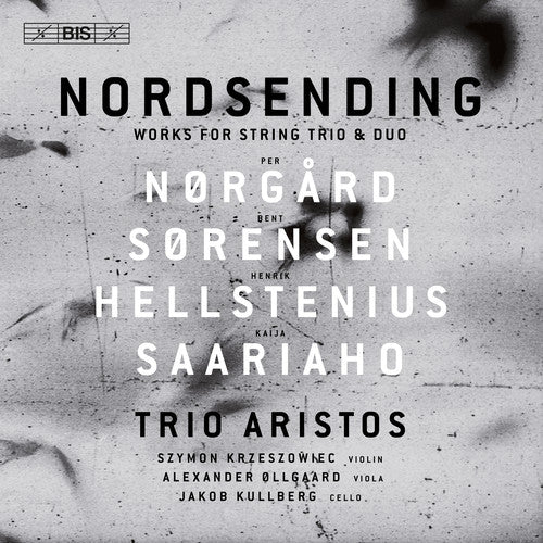 Nordsending: Works for String Trio & Duo / Trio Aristos