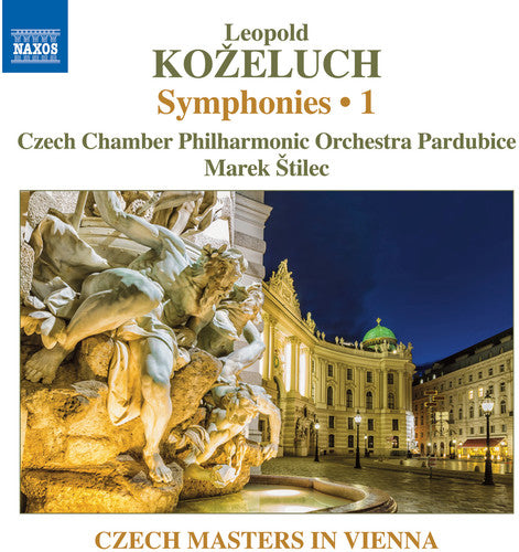 Kozeluch: Symphonies, Vol. 1 / Stilec, Czech Chamber Philharmonic